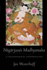 Nagarjuna'S Madhyamaka Av Jan (Lecturer In Philosophy Lecturer In Philosophy University Of Durham) Westerhoff