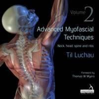 Advanced Myofascial Techniques: Volume 2 Av Til Luchau