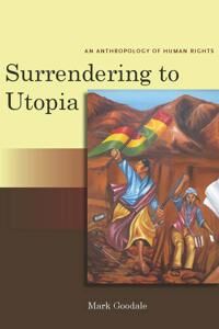 Goodale Mark Surrendering to Utopia