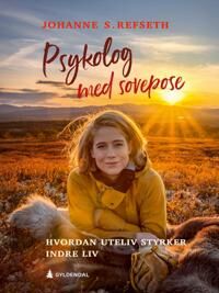 Johanne S. Refseth Psykologi bok om uteliv og kjærlighetssorg Innbundet