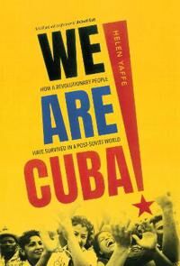 We Are Cuba! Av Helen Yaffe