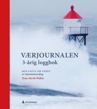 Værjournalen. 3-Årig Loggbok. Med Fakta Om Været Av Statsmeteorolog