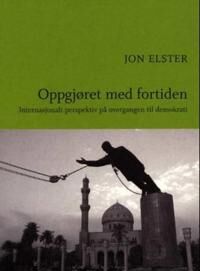 Oppgjøret Med Fortiden Av Jon Elster