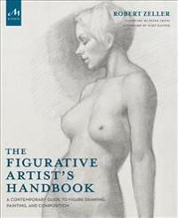 Zeller, Robert The Figurative Artist's Handbook (1580934528) Zeller, Robert The Figurative Artist's Handbook (1580934528)