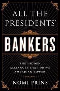 Prins Nomi All the Presidents' Bankers Prins Nomi All the Presidents' Bankers