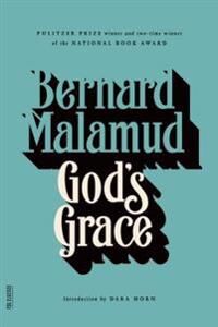 Malamud Bernard God's Grace