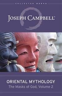 Oriental Mythology Av Joseph Campbell