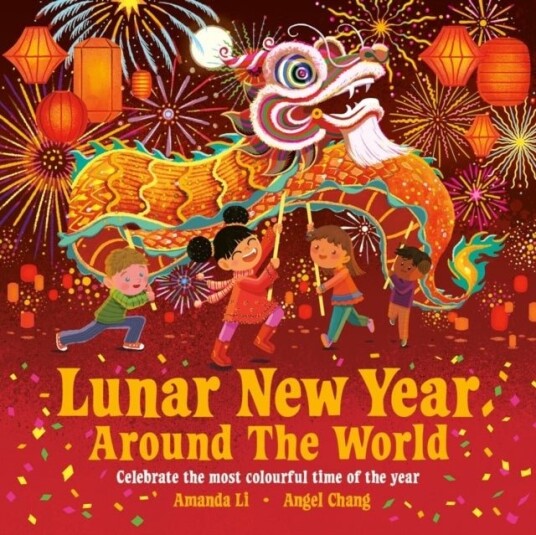Lunar New Year Around the World Lunar New Year Around the World