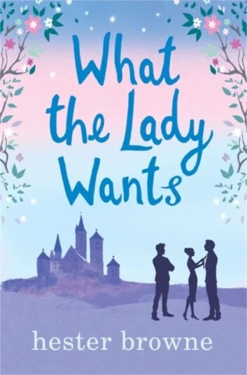What The Lady Wants Av Hester Browne