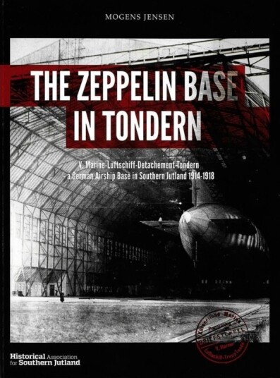 Zeppelinbasen I Tønder | Mogens Jensen | Språk: Dansk