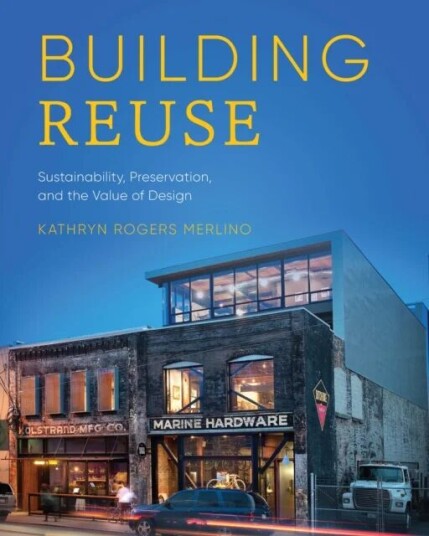 Building Reuse Av Kathryn Rogers Merlino
