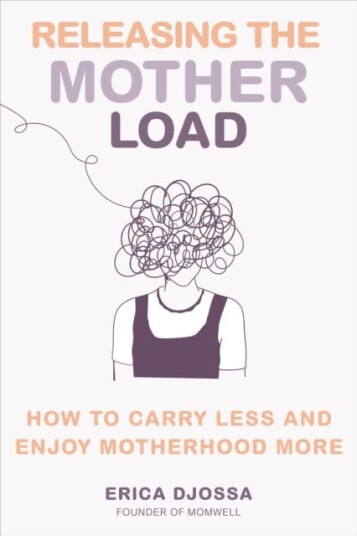 Releasing the Mother Load  How to Carry Less and Enjoy Motherhood More