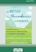 The Better Boundaries Workbook