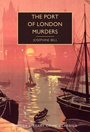 The Port Of London Murders Av Josephine Bell The Port Of London Murders Av Josephine Bell
