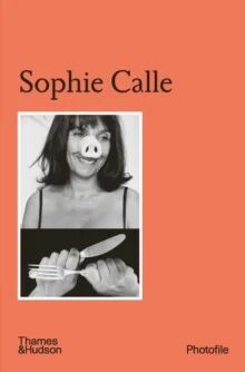 Sophie Calle Av Thames & Hudson