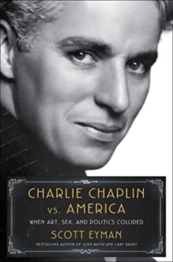Charlie Chaplin Vs. America Av Scott Eyman