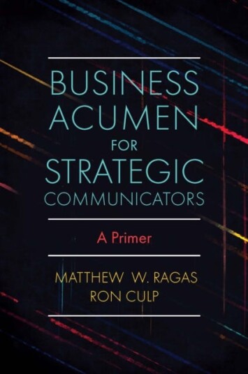 Business Acumen for Strategic Communicators A Primer