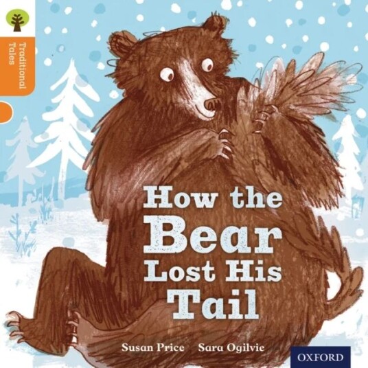 Oxford Reading Tree Traditional Tales: Level 6: The Bear Lost Its Tail Av Susan Price, Nikki Gamble, Pam Dowson