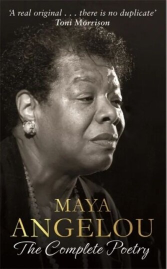 Maya Angelou: The Complete Poetry Av Dr Maya Angelou
