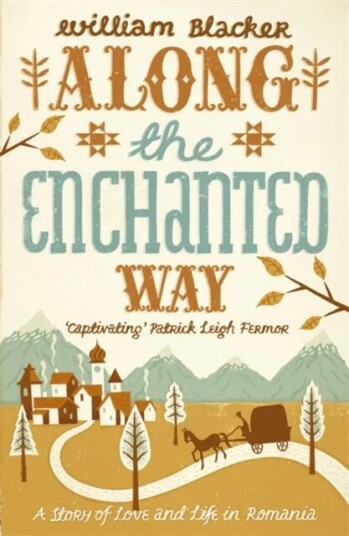 Along The Enchanted Way Av William Blacker