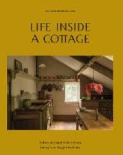 Life Inside A Cottage Life Inside A Cottage