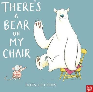 There's a Bear on My Chair There's a Bear on My Chair