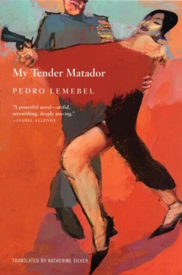 My Tender Matador Av Pedro Lemebel