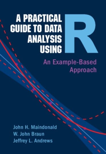 A Practical Guide to Data Analysis Using R  An ExampleBased Approach
