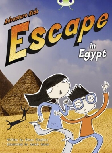 Bug Independent Fiction Year Two Orange B Adventure Kids: Escape in Egypt Bug Independent Fiction Year Two Orange B Adventure Kids: Escape in Egypt