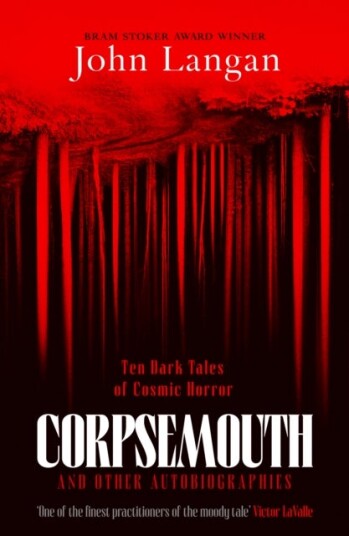 Corpsemouth and Other Autobiographies Corpsemouth and Other Autobiographies