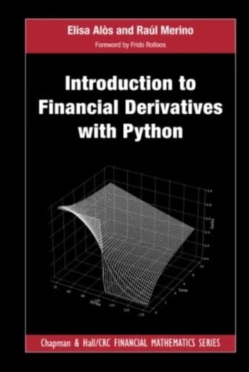 Introduction To Financial Derivatives With Python Av Elisa (Universitat Pompeu Frabra Spain) Alos, Raul Merino