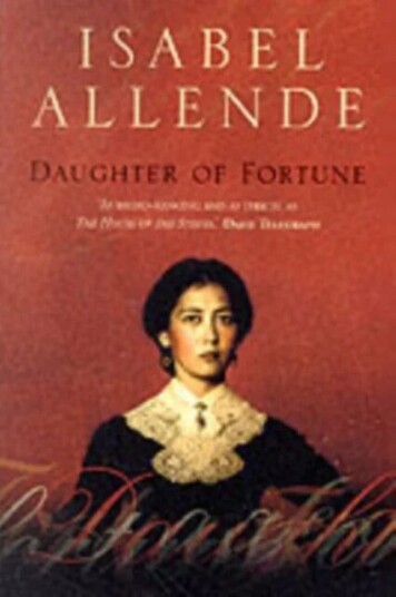 Daughter Of Fortune Av Isabel Allende Daughter Of Fortune Av Isabel Allende