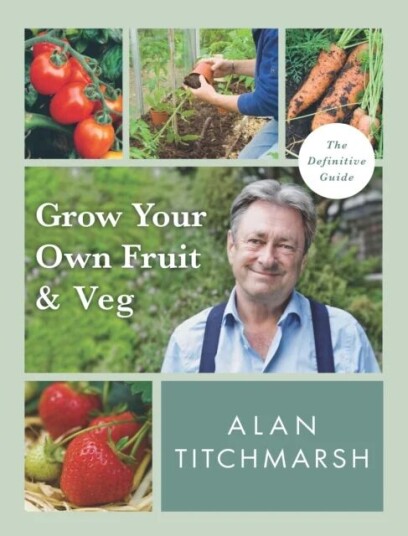 Grow Your Own Fruit And Veg Av Alan Titchmarsh
