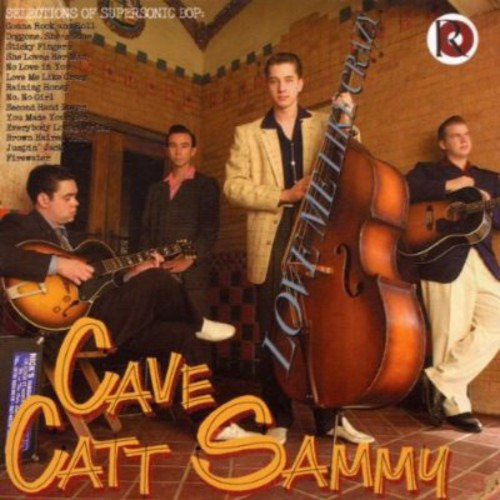 Cave Catt Sammy Love Me Like Crazy CD