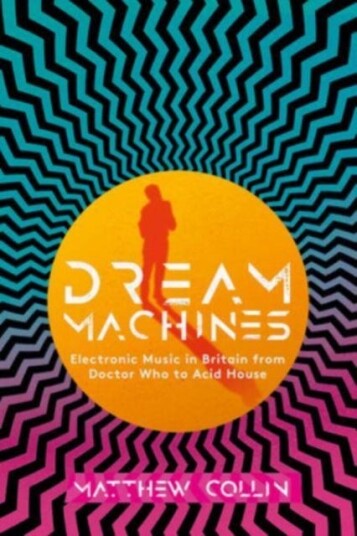 Dream Machines Av Matthew Collin Dream Machines Av Matthew Collin