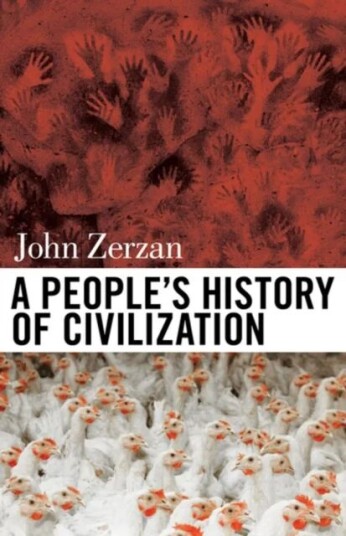 A People'S History Of Civilization Av John Zerzan