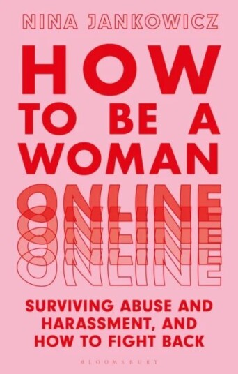 How To Be A Woman Online Av Nina Jankowicz