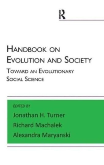 Handbook On Evolution And Society Av Alexandra Maryanski, Richard Machalek, J Turner