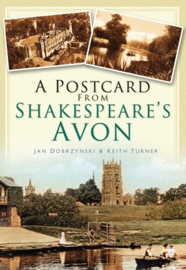 A Postcard from Shakespeare's Avon A Postcard from Shakespeare's Avon