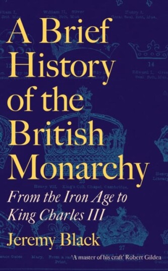 A Brief History Of The British Monarchy Av Jeremy Black