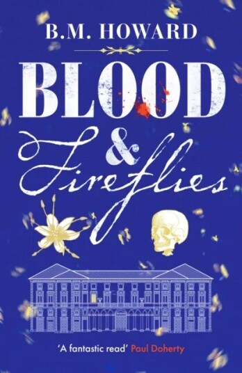 Blood And Fireflies Av B. M. Howard