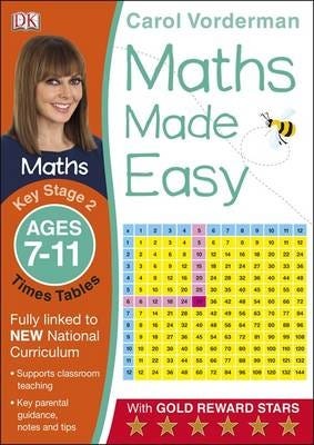 Maths Made Easy: Times Tables, Ages 711 (Key Stage 2)  Supports the National Curriculum, Maths Exercise Book