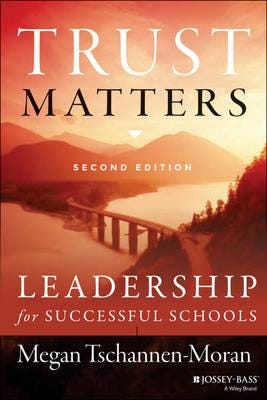 Trust Matters Leadership for Successful Schools