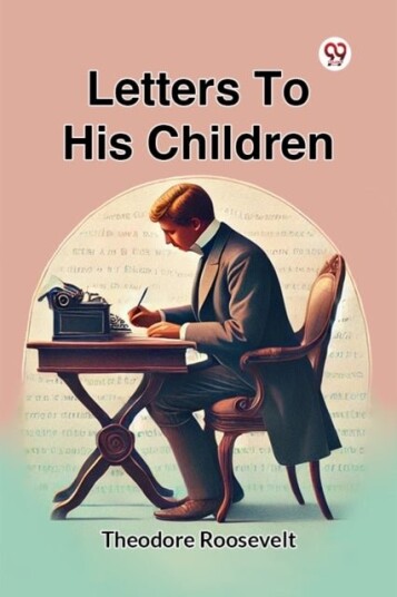 Letters to His Children Letters to His Children