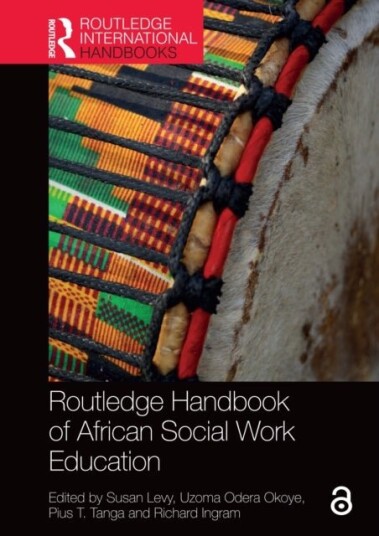 Routledge Handbook of African Social Work Education Routledge Handbook of African Social Work Education