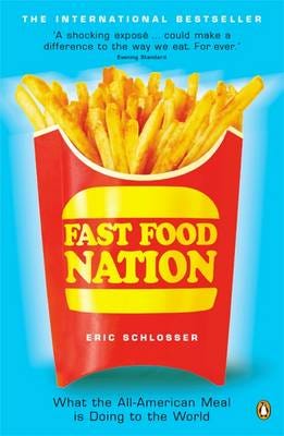 Fast Food Nation What The AllAmerican Meal is Doing to the World