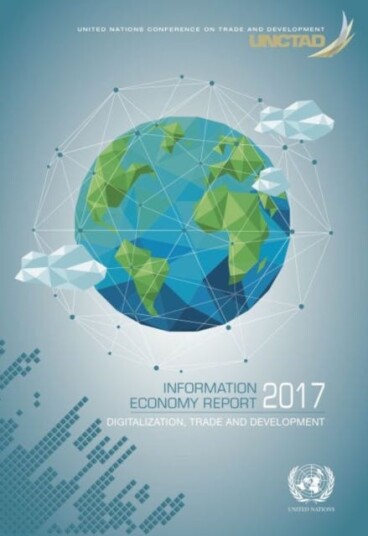Information economy report 2017 digitization, trade and development