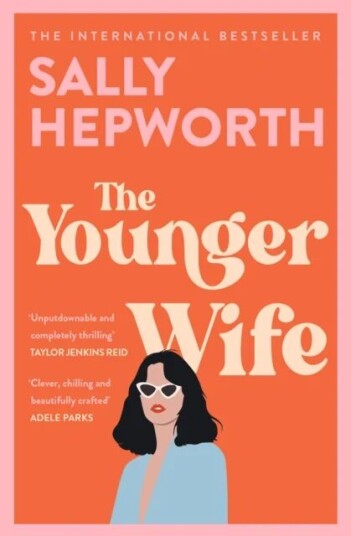 The Younger Wife Av Sally Hepworth
