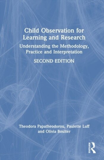 Child Observation for Learning and Research Child Observation for Learning and Research