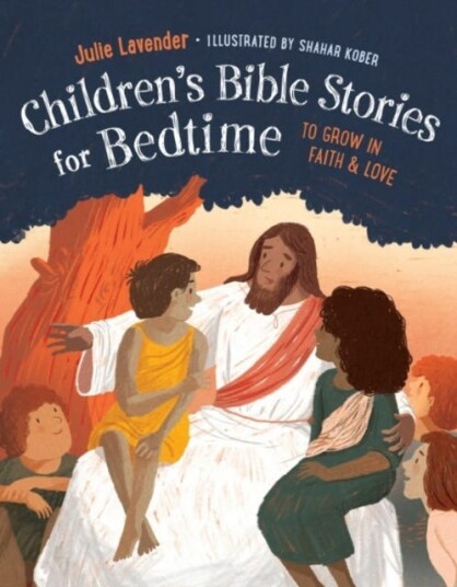 Children'S Bible Stories For Bedtime Av Julie (Julie Lavender) Lavender Children'S Bible Stories For Bedtime Av Julie (Julie Lavender) Lavender
